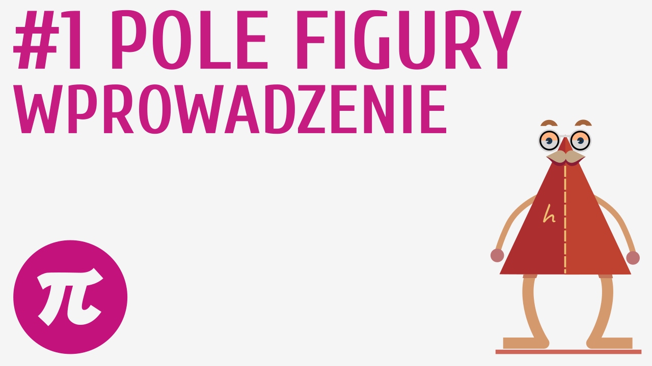 Pola figur - wprowadzenie #1 [ Pola figur - wprowadzenie ]