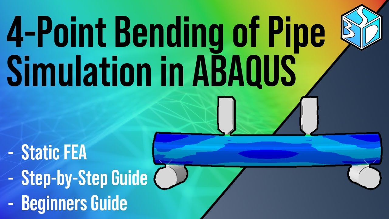 Abaqus Tutorial: Four-Point Bending Test of Metal Pipe | FEA Simulation in 10 Minutes