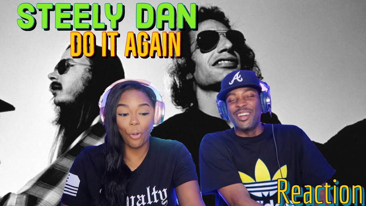 First time hearing Steely Dan 