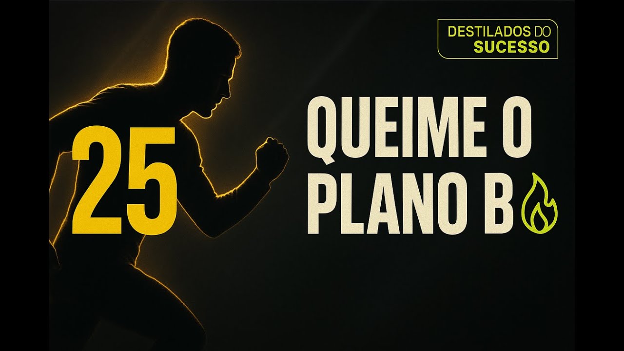 Comprometimento Total Queime o Plano B | Destilados do Sucesso: Jim Rohn
