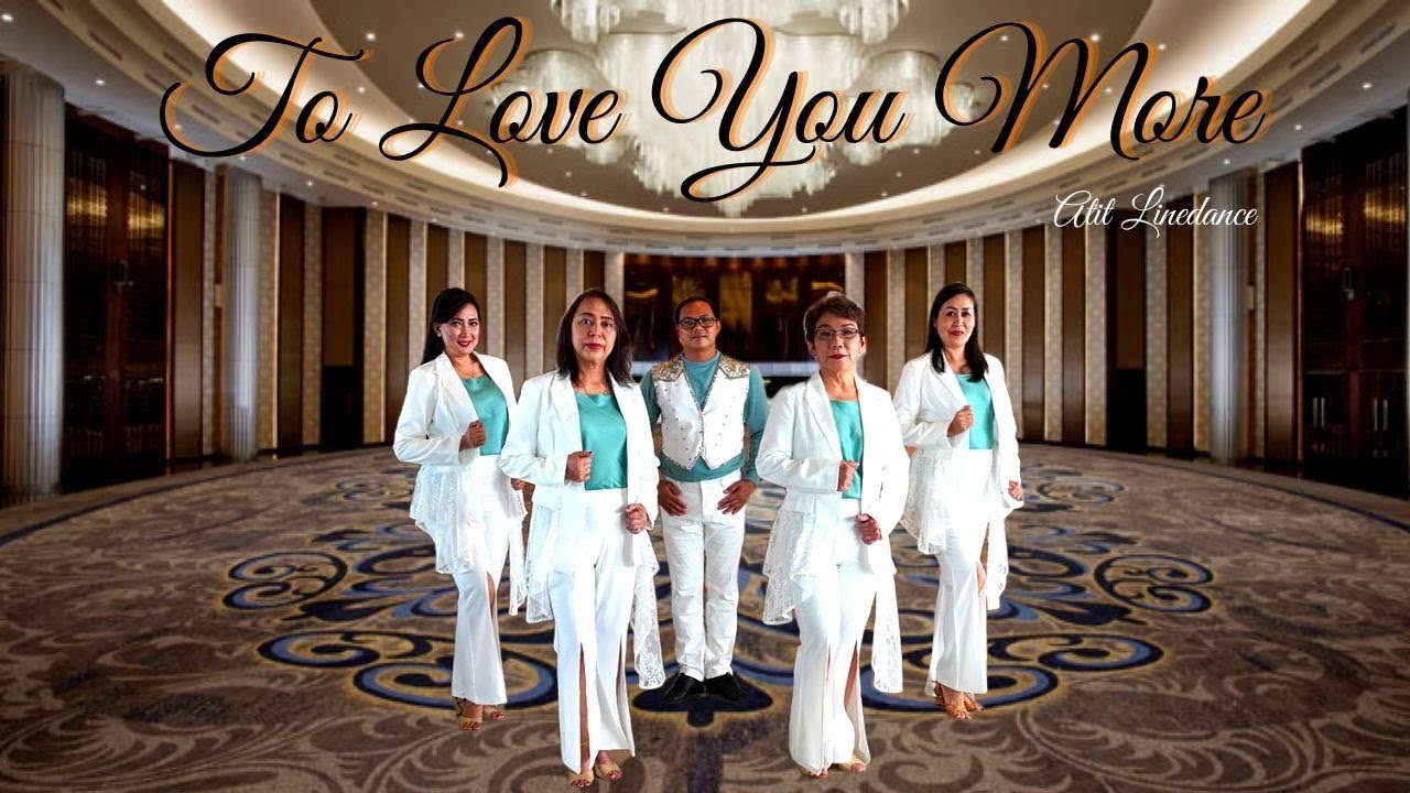 TO LOVE YOU MORE - ATIT LINEDANCE