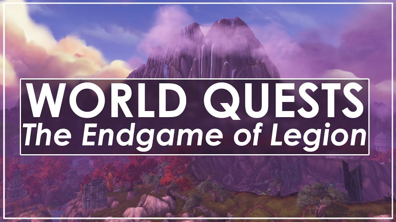 WoW Legion Endgame - New 