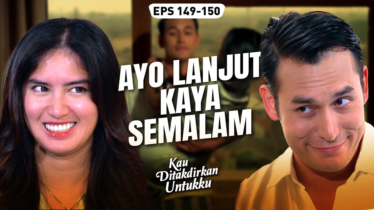 Alya Senyum-Senyum 🤭 Devan Gacor Abis Malam Pertama 🥰| KAU DITAKDIRKAN UNTUKKU | EPS.149-150 (3/3)