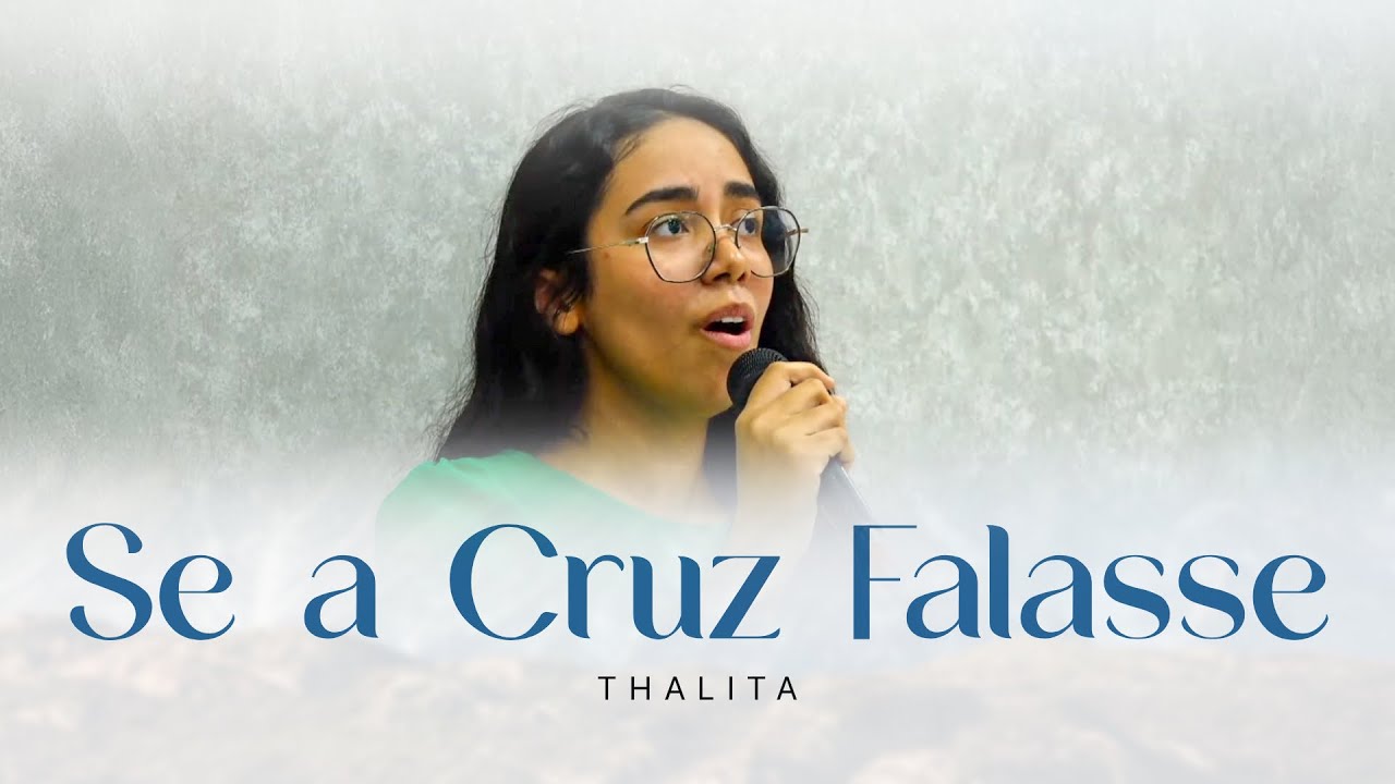 Se a Cruz Falasse - Thalita I Tabernáculo da Fé em Santo Amaro - SP