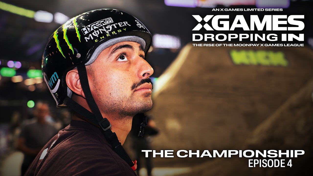 Dropping In: Episode 4 - NOLA, The Championship | X Games