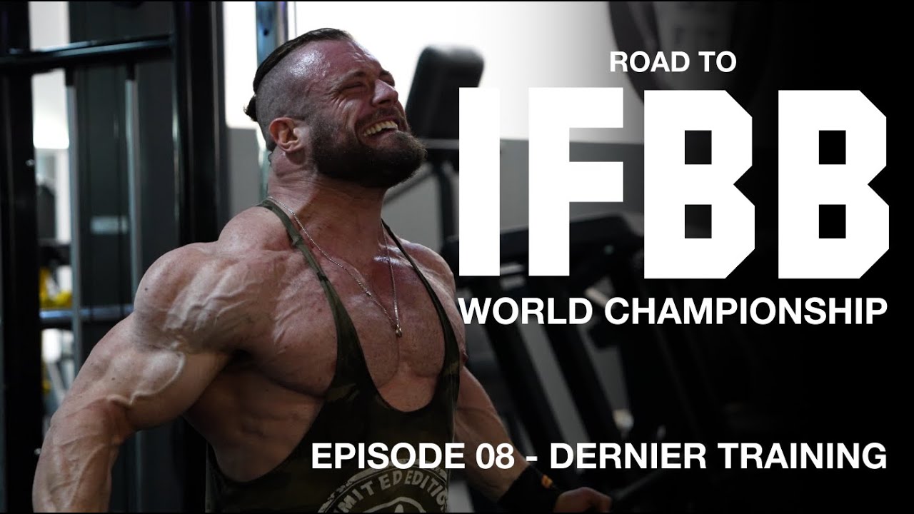 [Road to IFBB] Episode 08 - Dernier Training