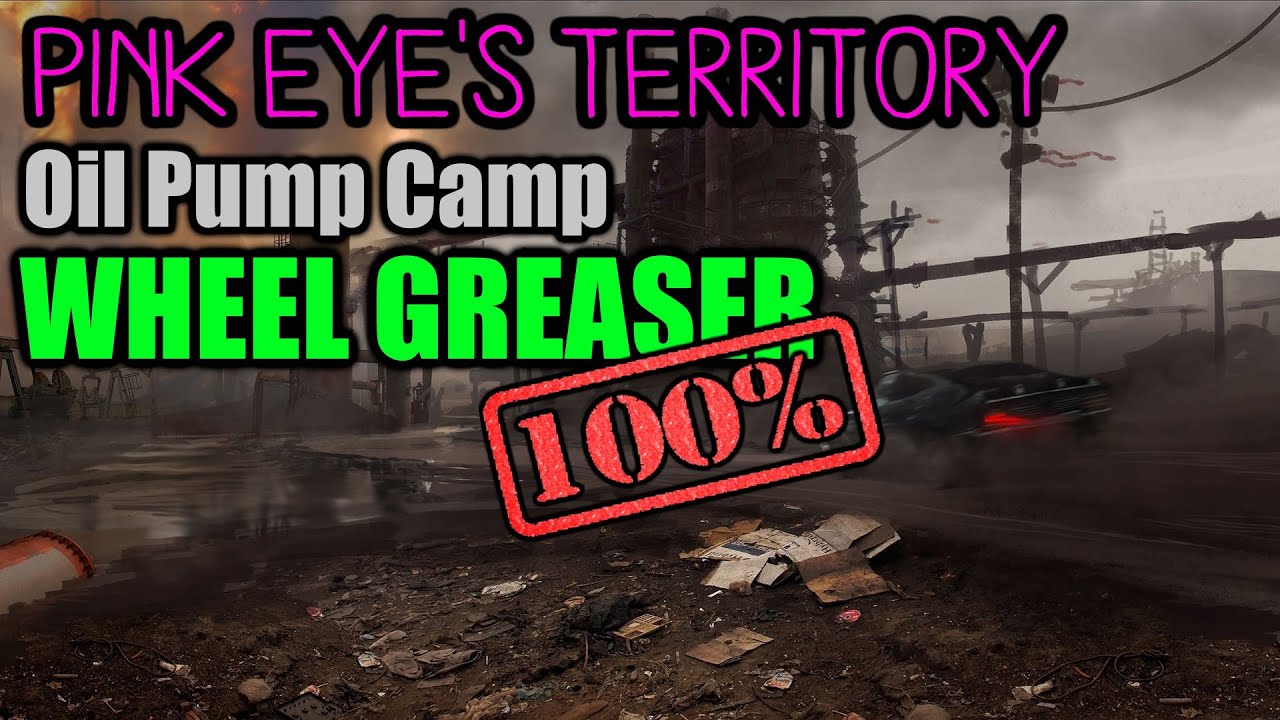Mad Max Playthrough Part 57: Oil Pump Camp - Wheel Greaser [100%]