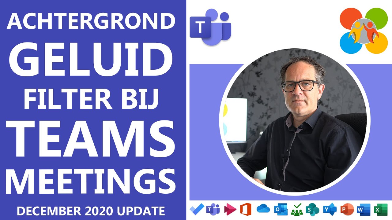 LOCKDOWN! En dit gaat helpen tijdens jullie vele Teams meetings (Ruisonderdrukking | Dec2020 update)