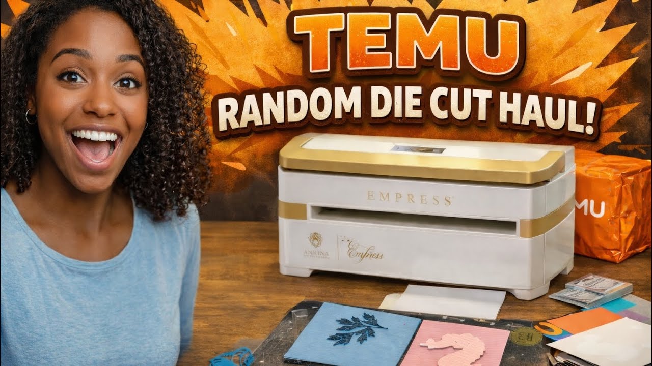 ✨ TEMU RANDOM DIE CUT HAUL | Testing Die Cuts with the Anna Griffin Empress Machine! ✨