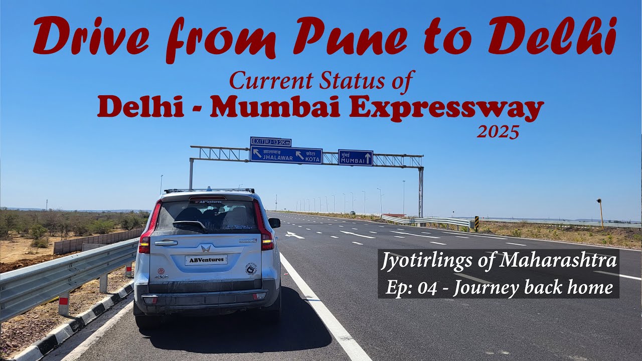 Drive from Pune to Delhi || Update on Delhi Mumbai Expressway || Jyotirlingas of Maharashtra - EP 04