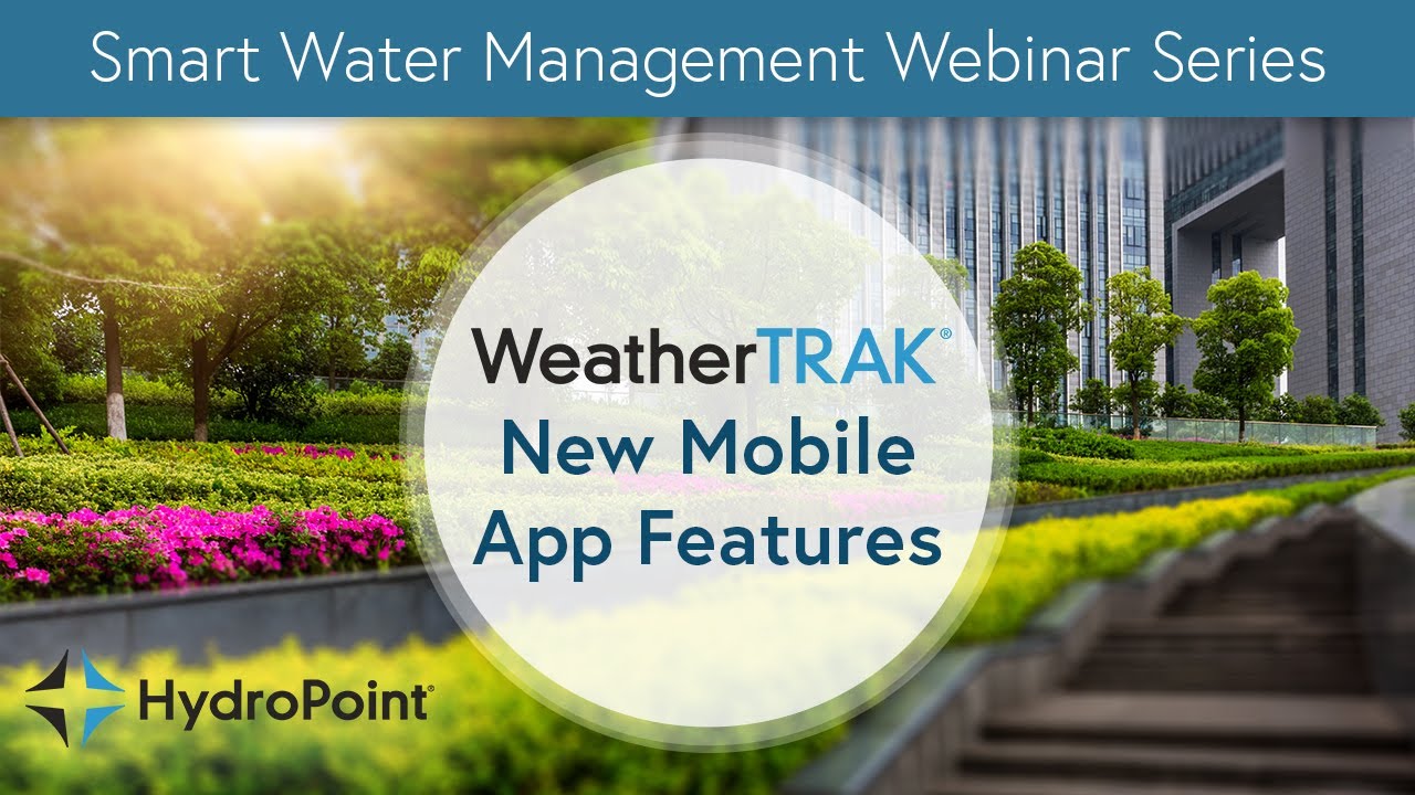 New WeatherTRAK Mobile App Features!