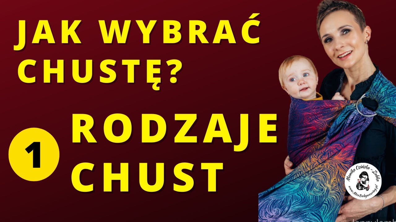 ❗Kompletny poradnik jak wybrać chustę do noszenia dzieci - Rodzaje chust
