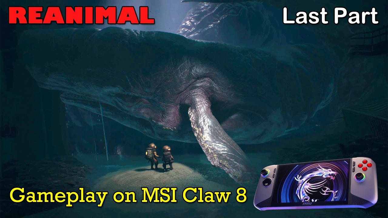 REANIMAL | MSI Claw 8Ai+ Gameplay | Walkthrough (Full Game) | Last Part