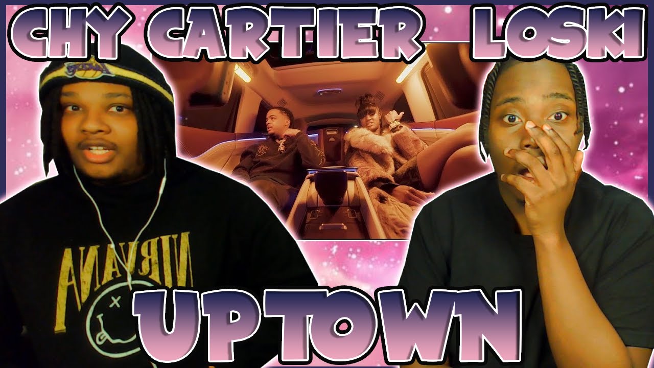 LOSKI AND CHY CARTIER MADE A BANGER!!! BLOODLINE Reacts to Loski & Chy Cartier - Uptown