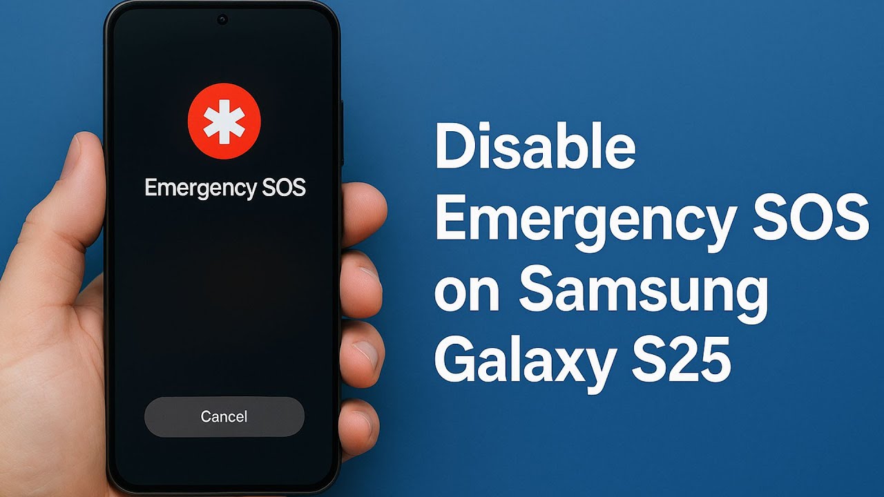 How to Disable Emergency SOS on Samsung Galaxy S25