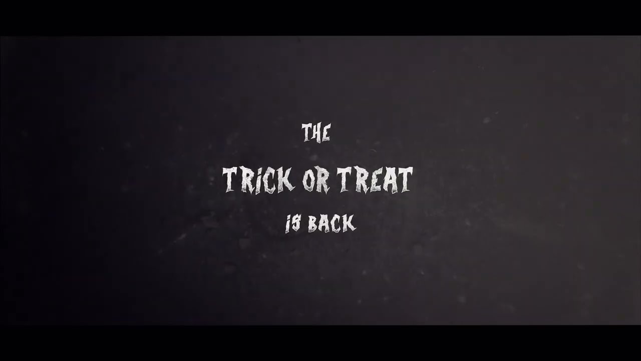 Trick or Treat 2022 - Promo Video