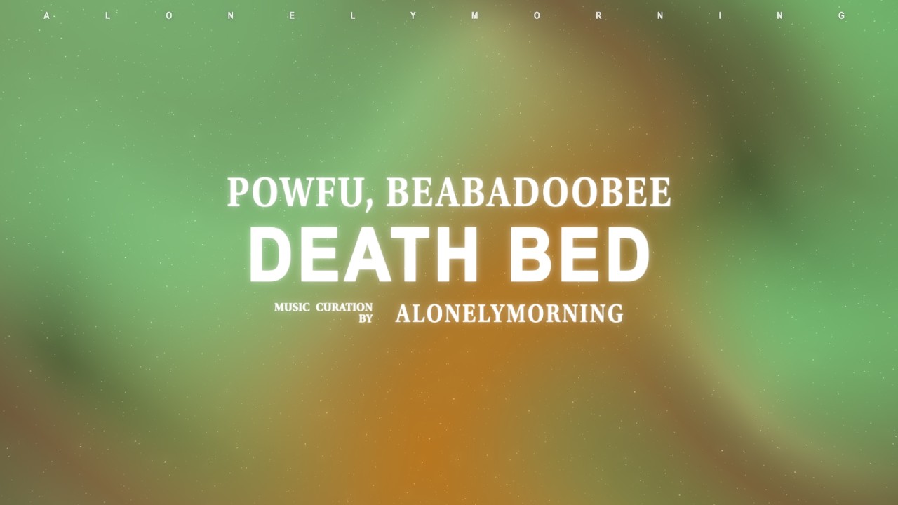 Powfu, beabadoobee - death bed (coffee for your head) (Lyrics)