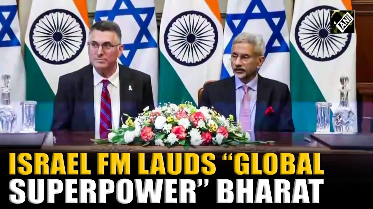 &ldquo;India, global superpower&rdquo; Israeli FM hails India&rsquo;s global outreach at bilateral meeting in Delhi