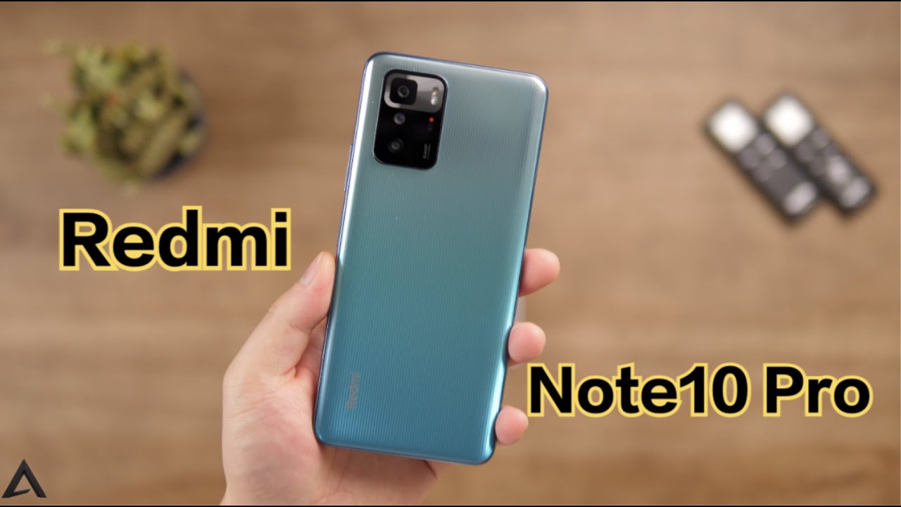 Redmi Note10 Pro体验报告：1499元的版本值得买吗？