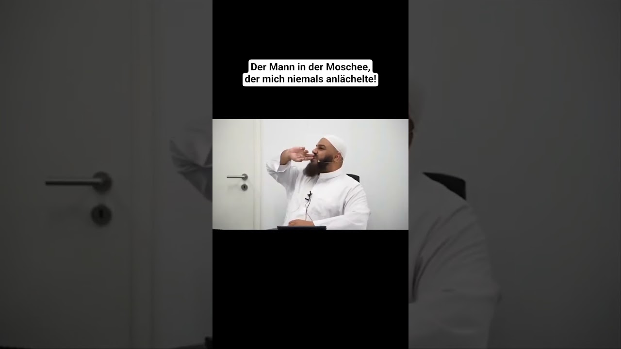 Ahmad Abul Baraa - Der Mann in der Moschee, der mich niemals anl&auml;chelte ｜ Geschichte
