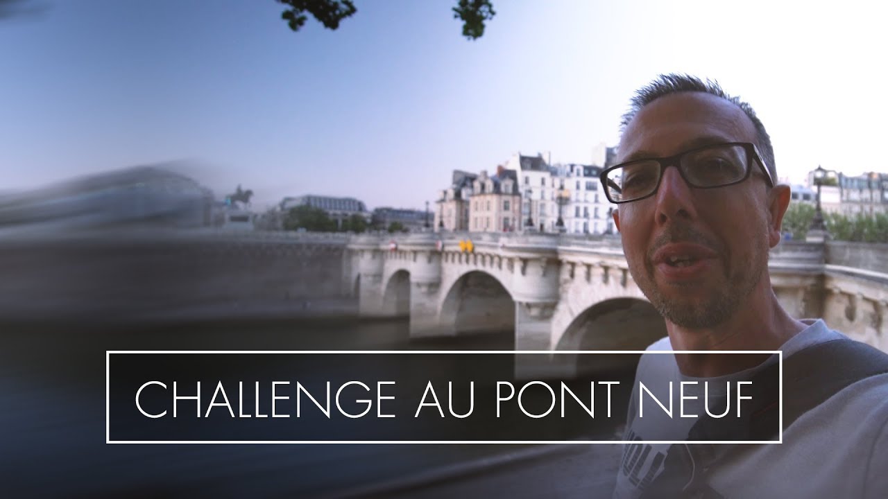 Paris | Challenge au Pont Neuf