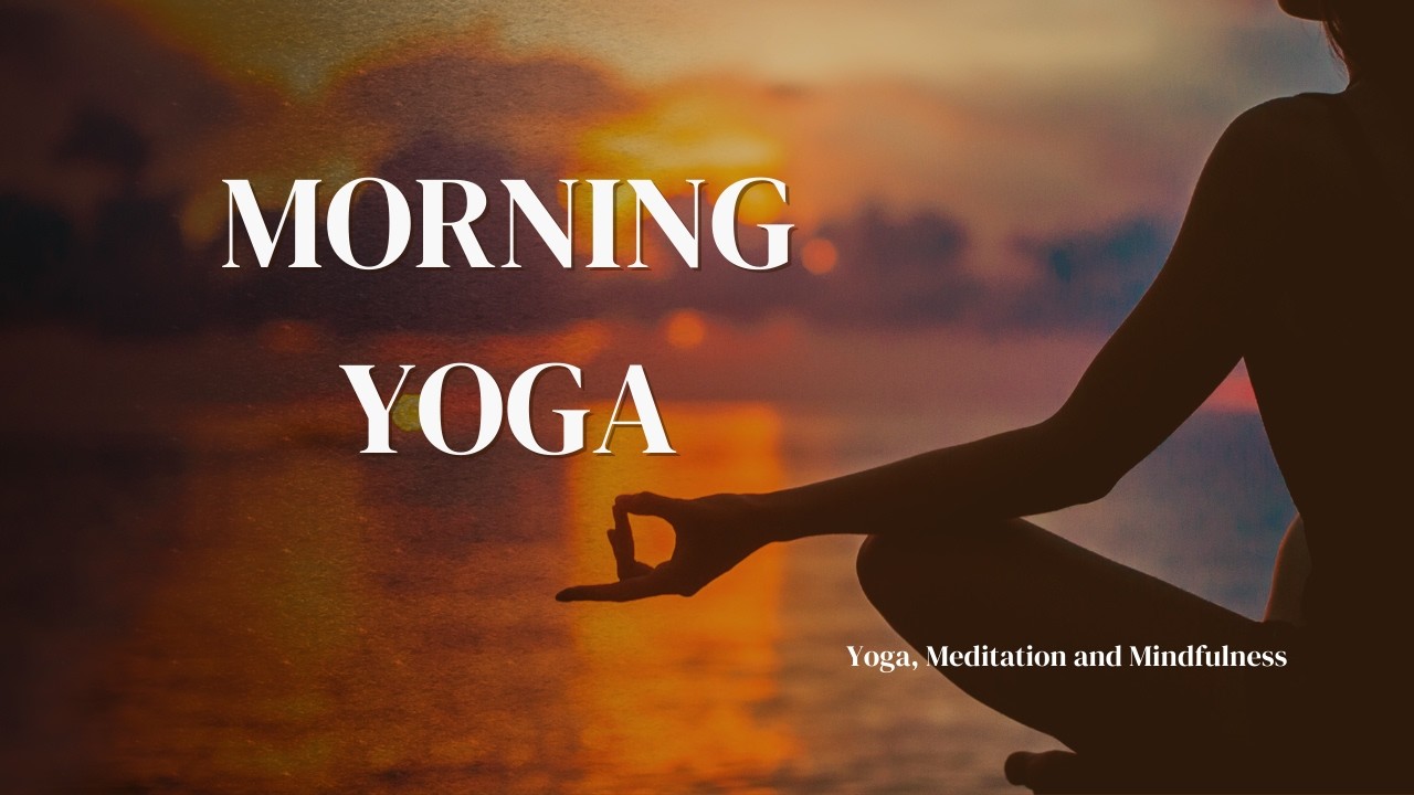 Relaxing Morning Yoga Music | Meditation & Mindfulness