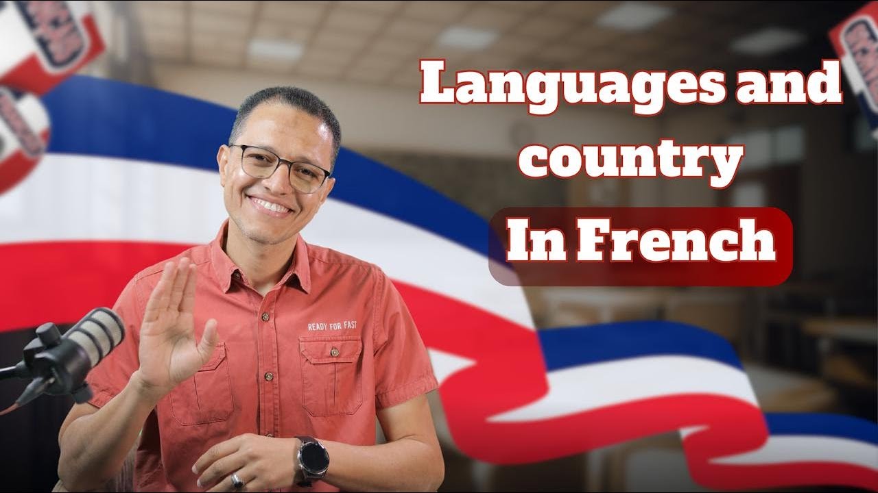 Countries and Languages in French / Pays et langues en français