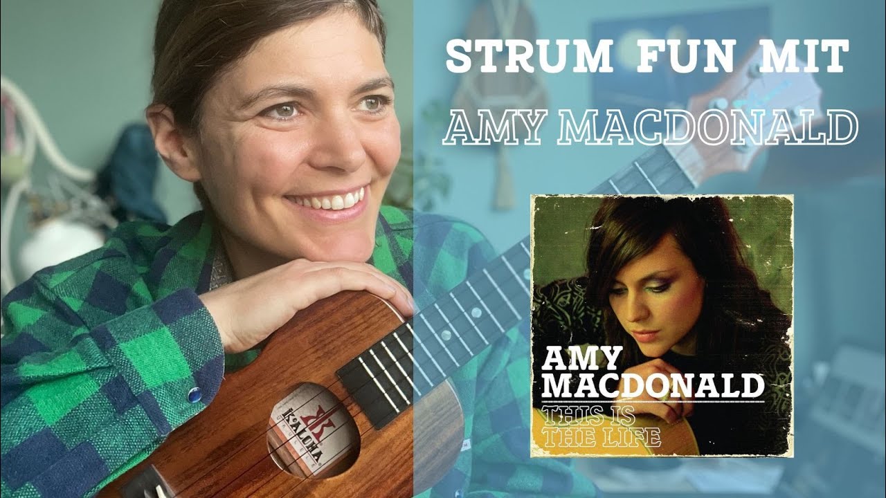 This is the life von Amy Macdonald // Ukulele Tutorial Schlagmuster Instrumental