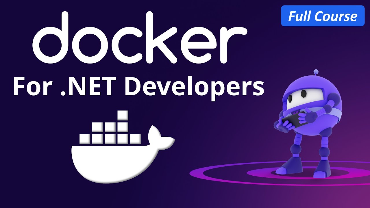 Docker Full Course For .NET Developers