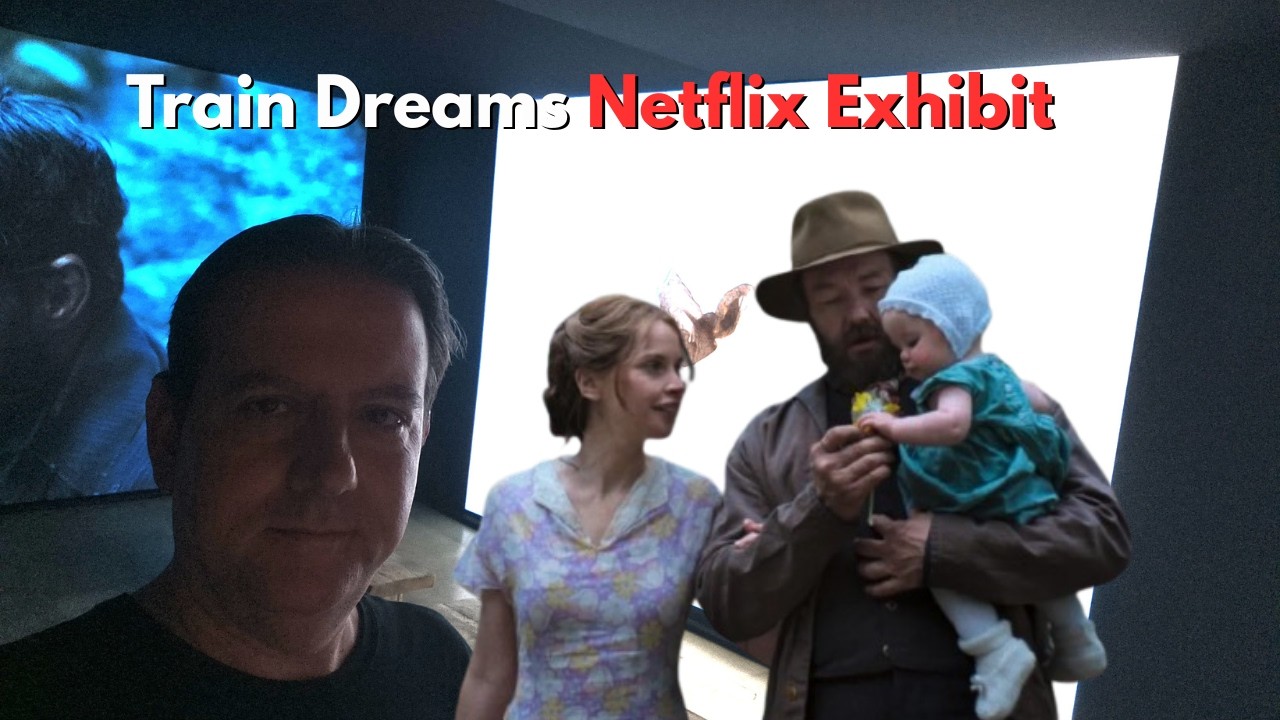 Train Dreams: The Visual Journey | Netflix FYC Exhibit in Hollywood