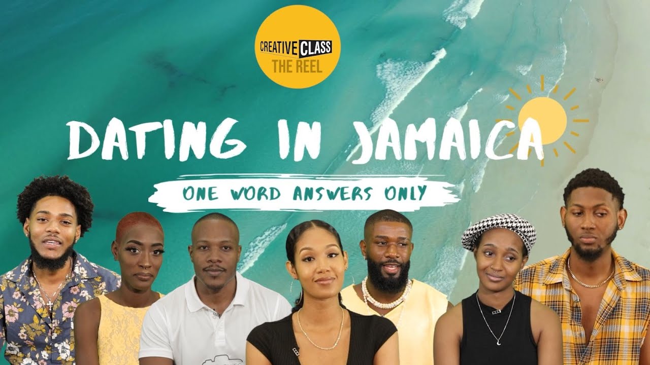 Dating in Jamaica / Creative Class / The Reel