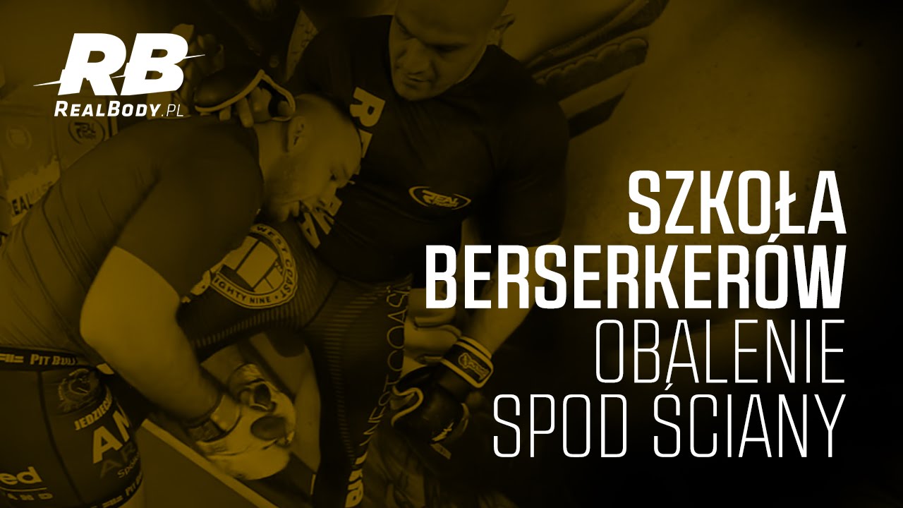 Szkoła Berserker&oacute;w - Obalenie spod ściany #technika