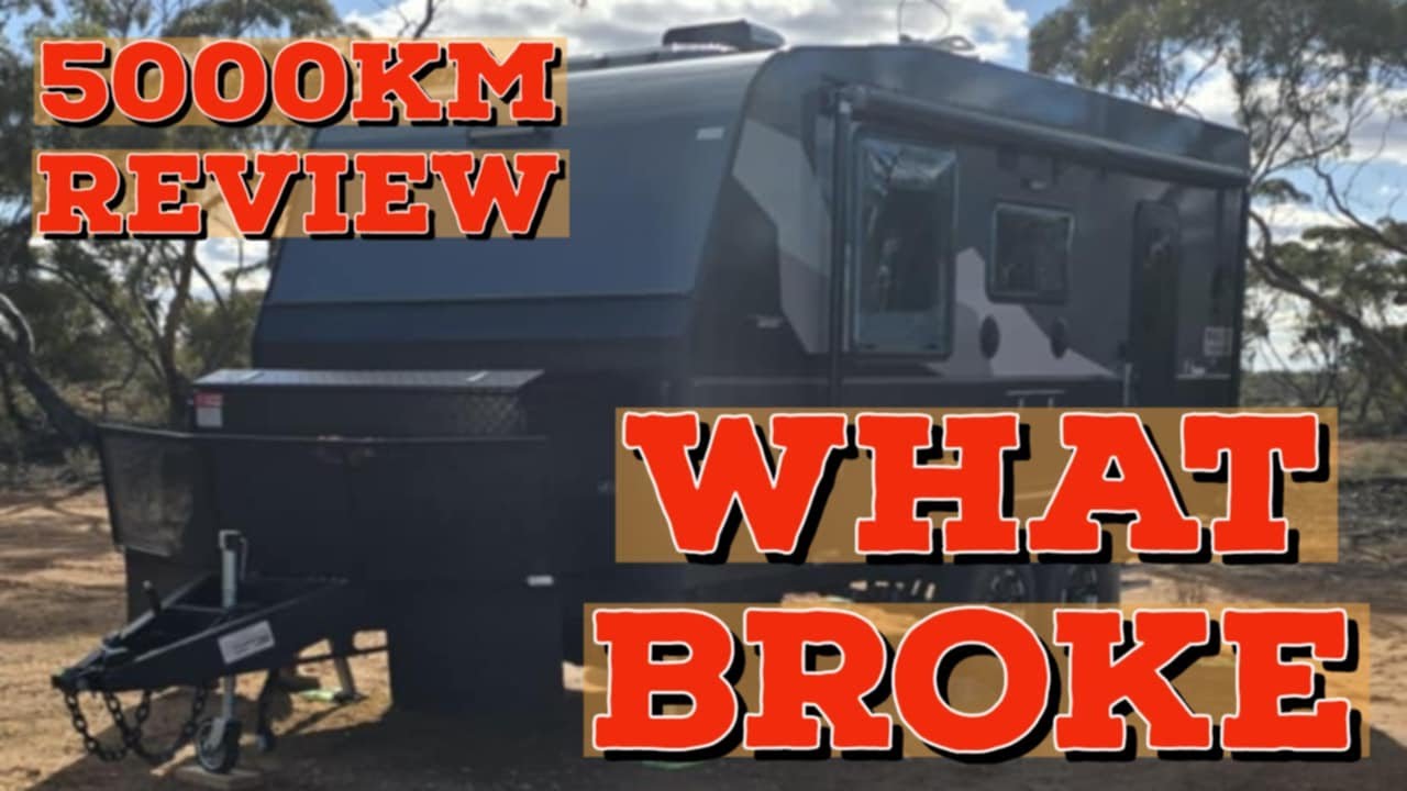 5000km review on our caravan - What Broke [ CARAVANNING AUSTRALIA ]