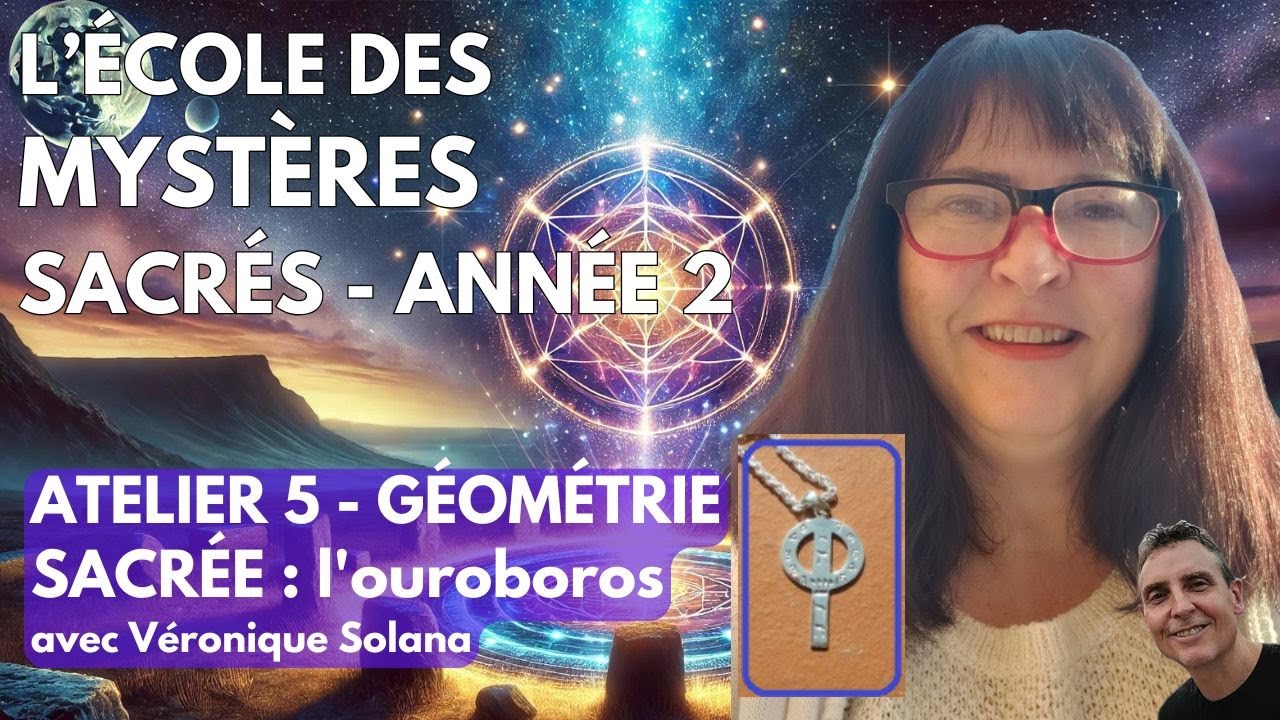 Atelier 5 - Année 2 : GÉOMÉTRIE SACRÉE : l'ouroboros - École des Mystères Sacrés 📱