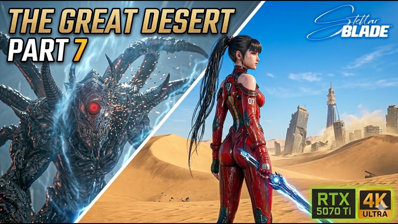 THE GREAT DESERT IS STUNNING! 😱 (Stellar Blade Part 7) | Road to 500 Subs! 4K RTX 5070 Ti