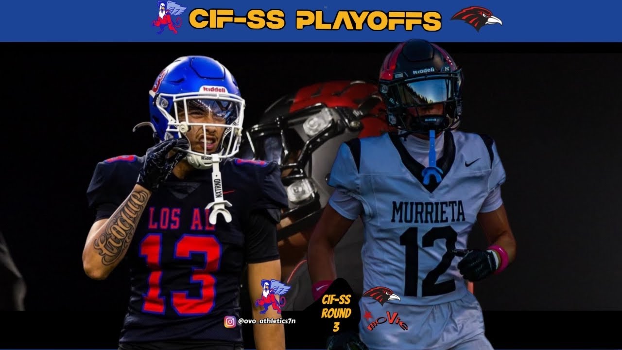 LOS ALAMITOS VS MURRIETA VALLEY | CIF SEMIFINALS