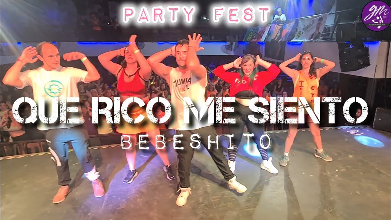 Que Rico Me Siento - Bebeshito. Coreografia de Zumba (Reparto). Party Fest. Coreografia by Reina 👑