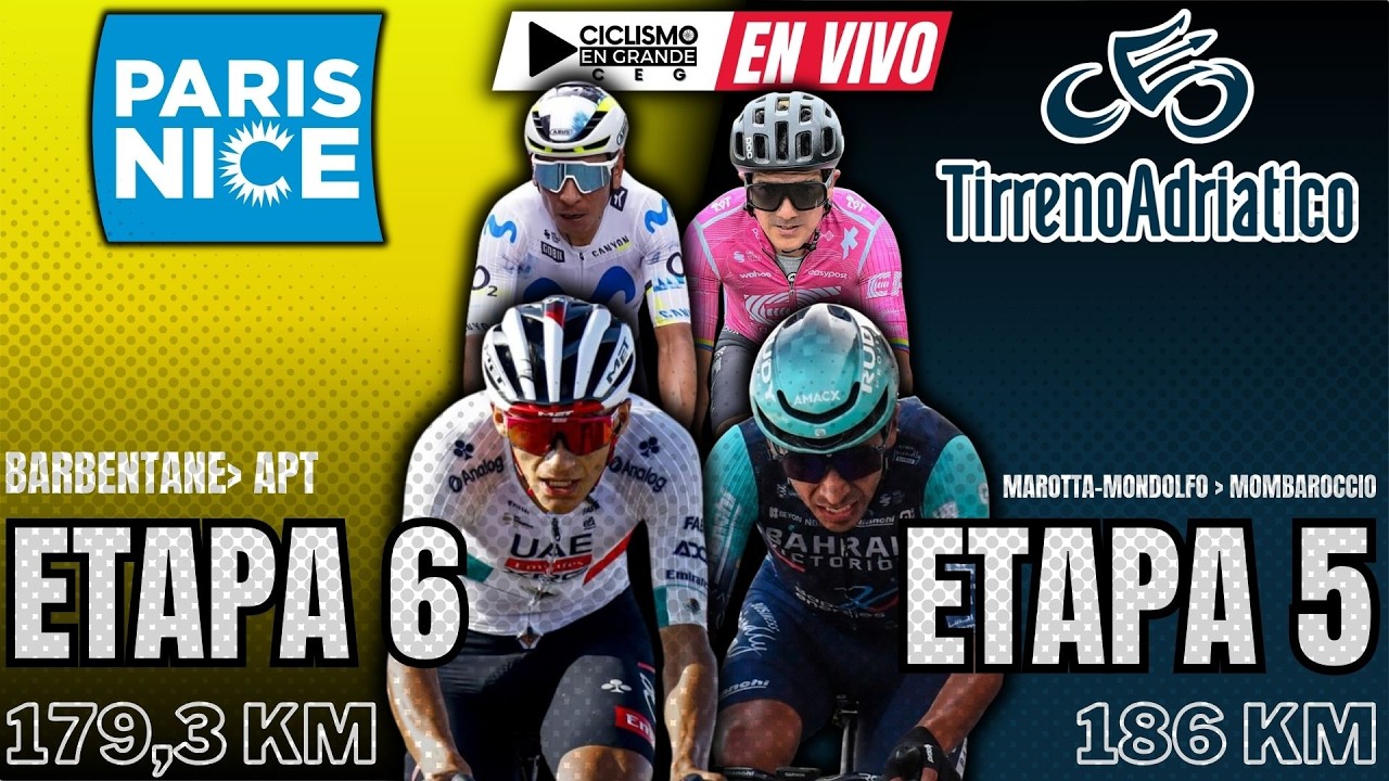 🔴(EN VIVO) 🚵‍♂️🔵 TIRRENO ADRIATICO - ETAPA 5 🟡 PARIS NICE - ETAPA 6 🚵‍♂️ ISAAC DEL TORO