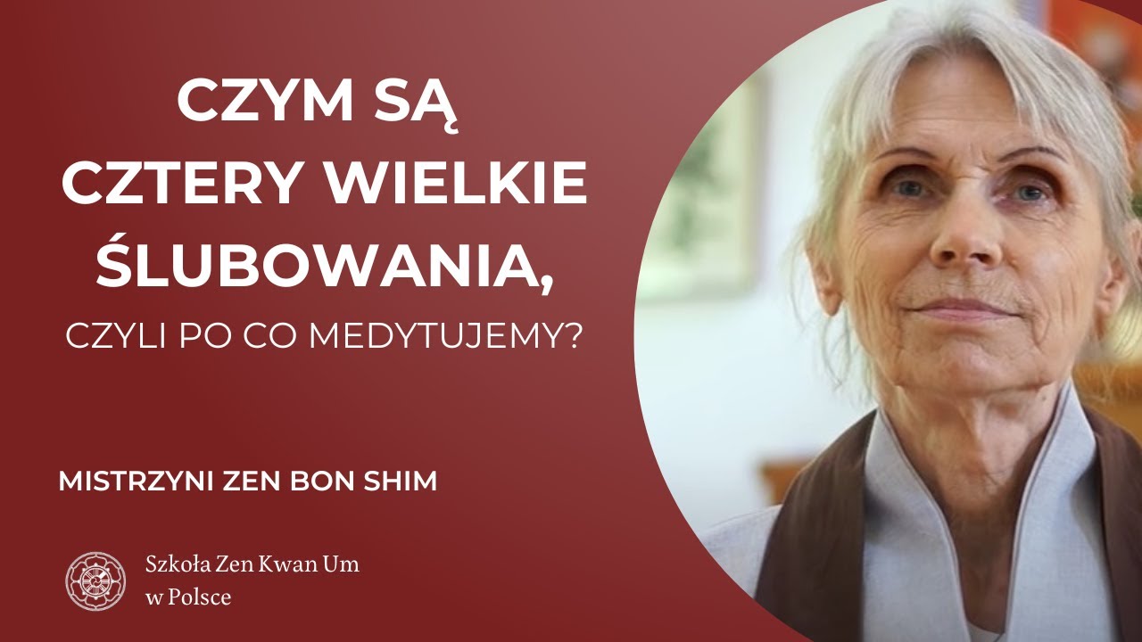 Czym są Cztery Wielkie Ślubowania, czyli po co medytujemy