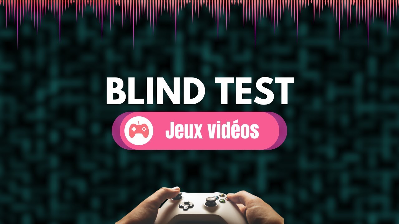 Blind Test Jeux Vidéos - 50 Extraits