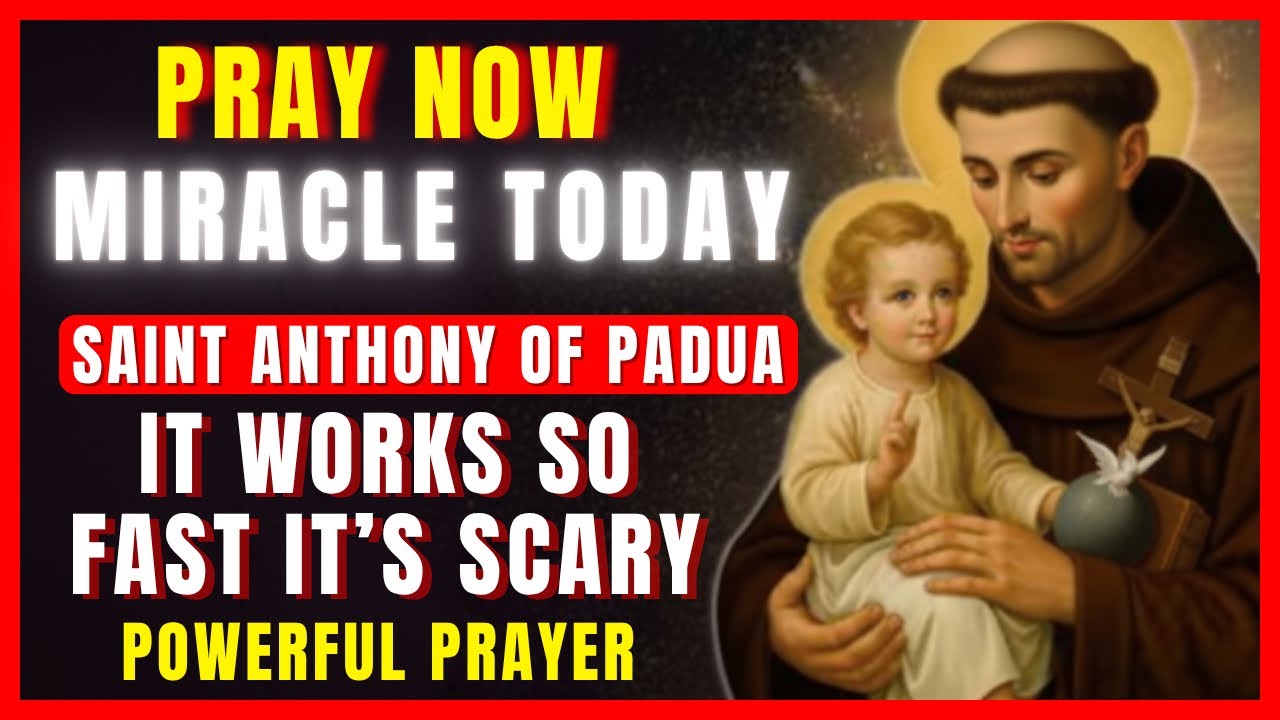 💖 POWERFUL PRAYER TO RECEIVE YOUR MIRACLE NOW - SAINT ANTHONY OF PADUA 🙏