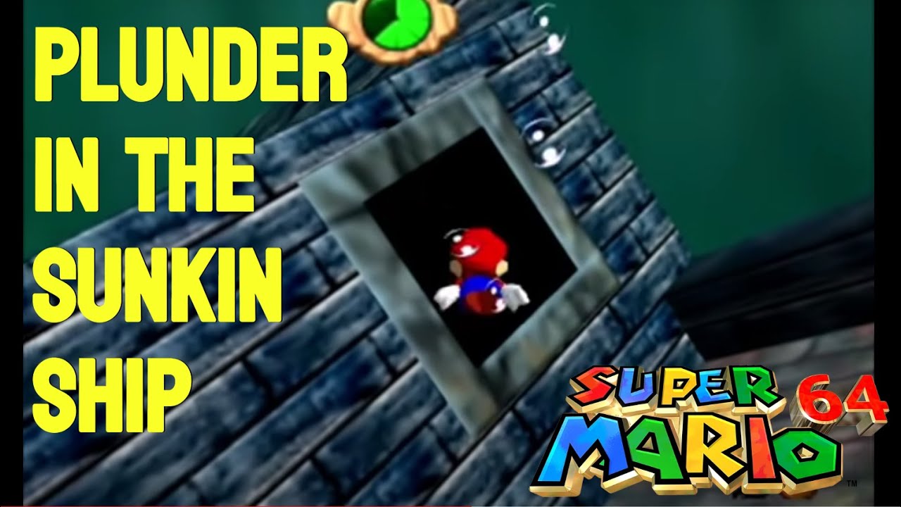 Super Mario 64: Plunder in the Sunken Ship