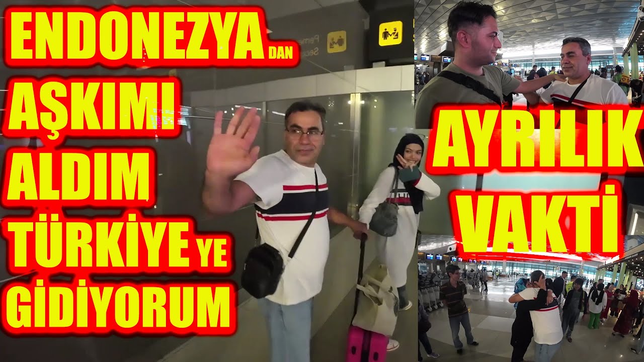 ENDONEZYA DAN AŞKIMI ALDIM TÜRKİYE YE GİDİYORUM!-MAHMUT BEY İLE DETTY HANIM İSTANBULA GİTTİ!