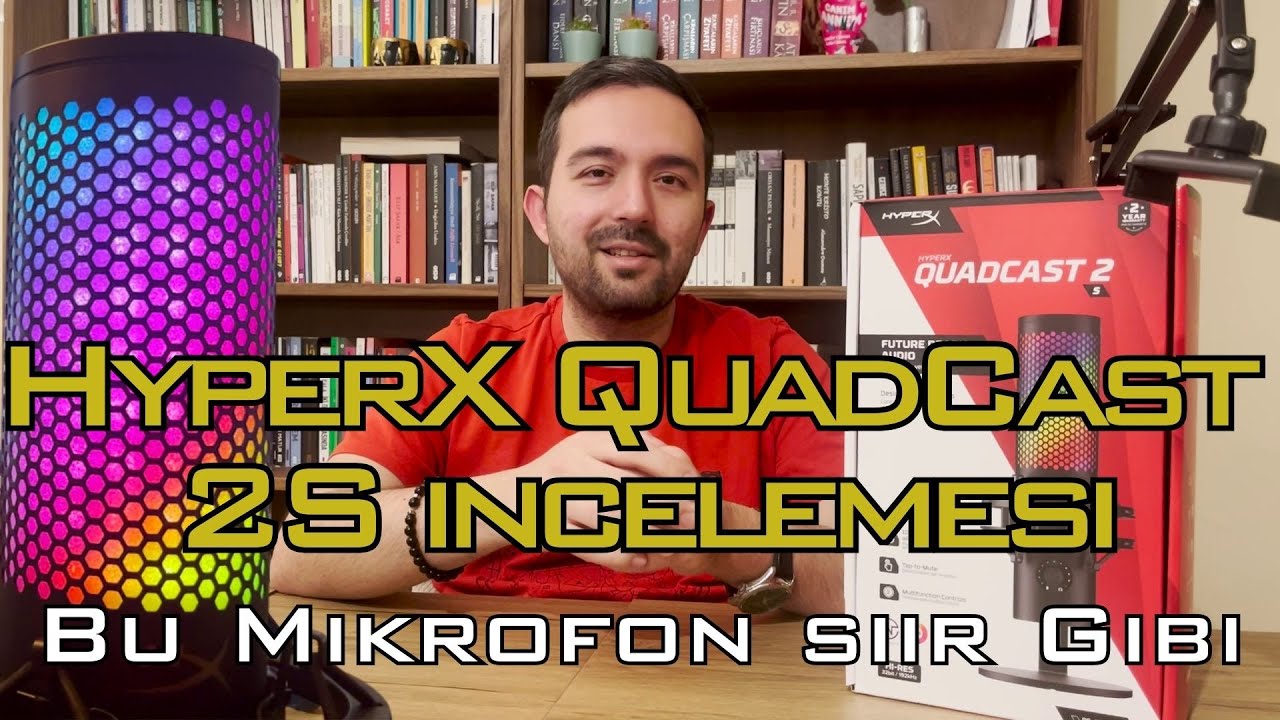 HyperX QuadCast 2S İncelemesi – Bu Mikrofon Şiir Gibi!