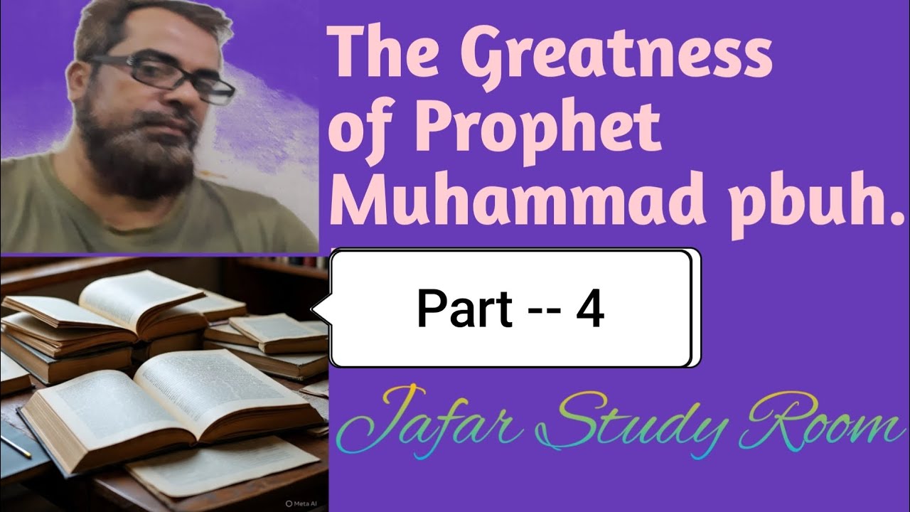 #0060# The Greatness of the Prophet Muhammad pbuh...... Part 4 ..... by Jafar 