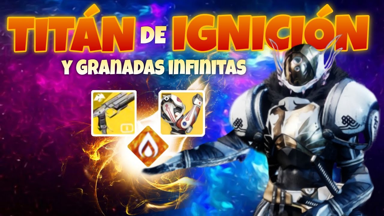IGNICIONES Y GRANADAS INFINITAS!!!?  BUILD de TITÁN |Destiny 2