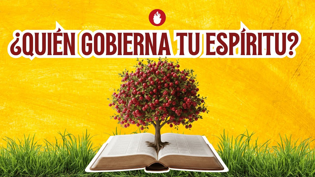 ¿Quién Gobierna tu Espíritu? - Serie: Mayordomos del Reino 