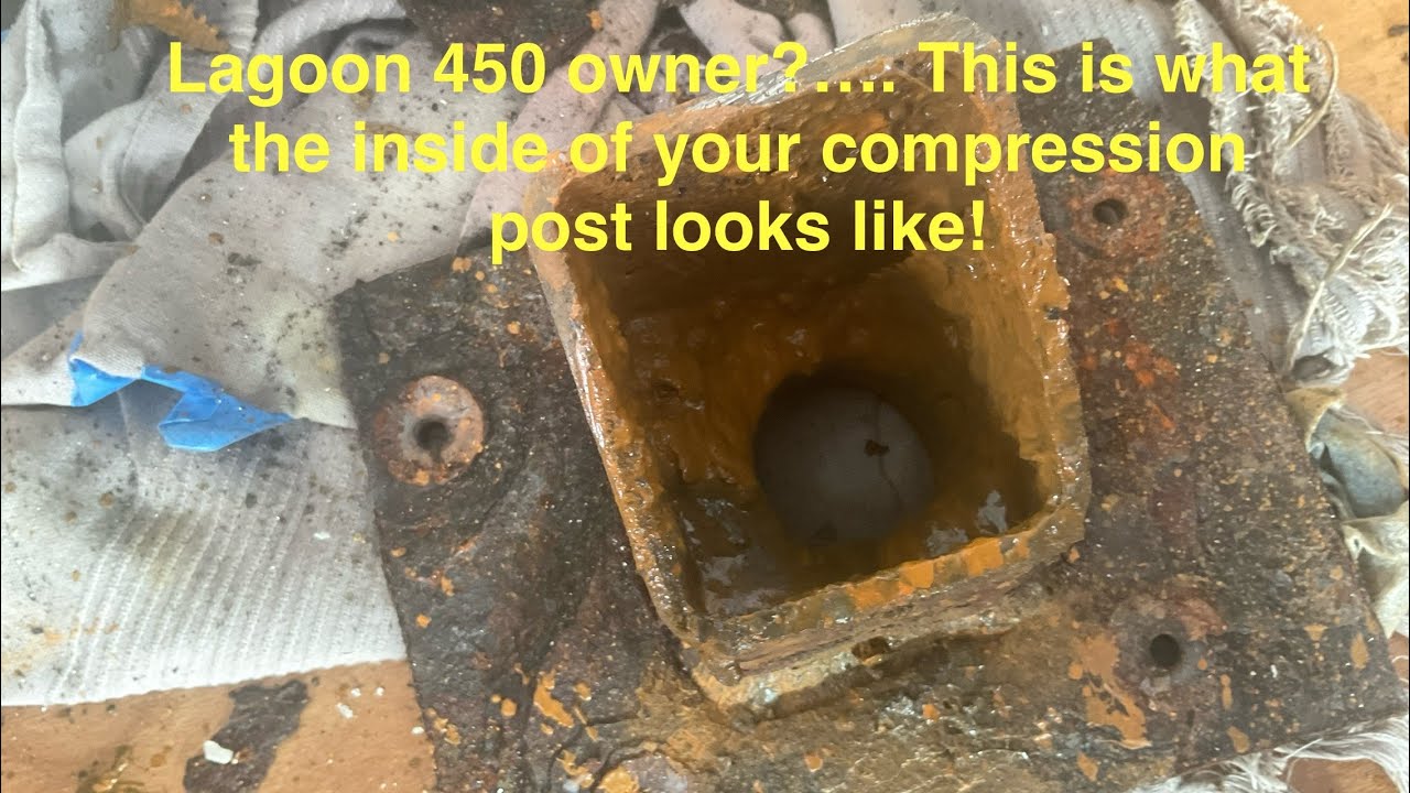 Lagoon 450 Compression Post Replacement | Full Process Walkthrough