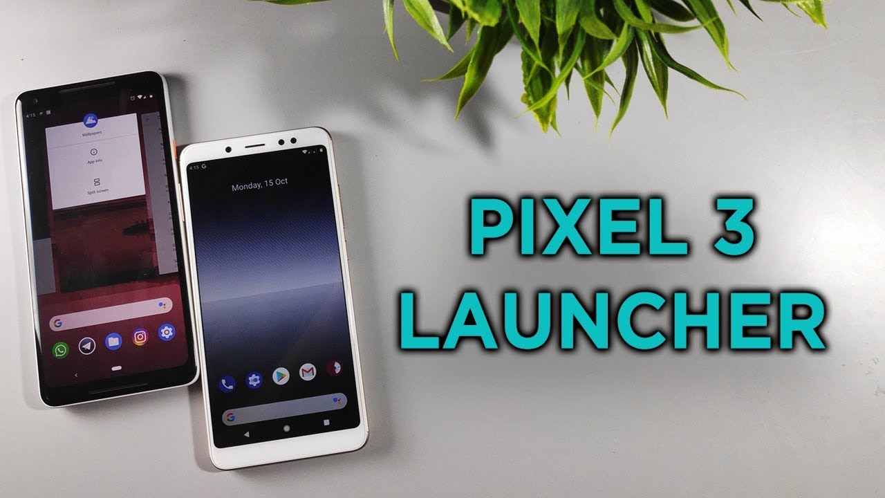 Google Pixel 3 Launcher for Android Phone [Download Now]