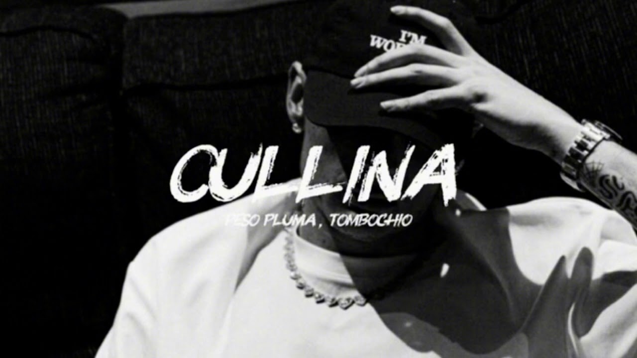 Cullinan - Peso Pluma, Tombochio (Oficial)